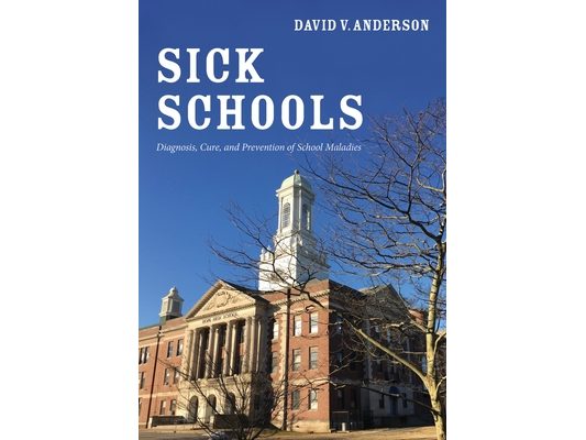 Sick Schools: Diagnosis, Cure, and Prevention of School Maladies