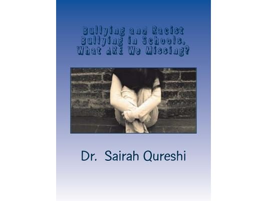 Bullying and Racist Bullying in Schools, What ARE We Missing?