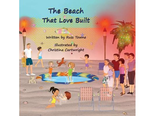The Beach That Love Built
