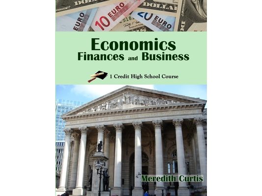 Economics, Finances, & Business: One Credit High School Course