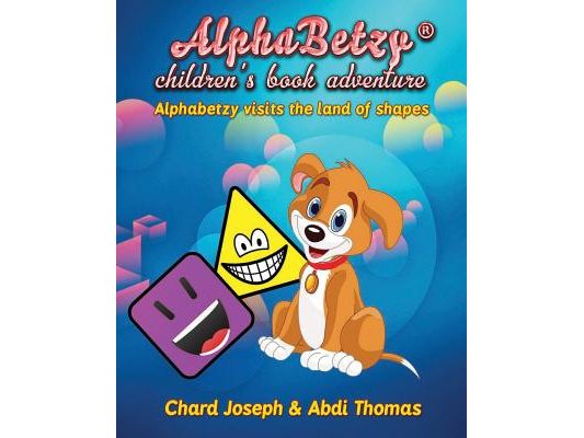 Alphabetzy children's book adventure: Alphabetzy visits the land of shapes