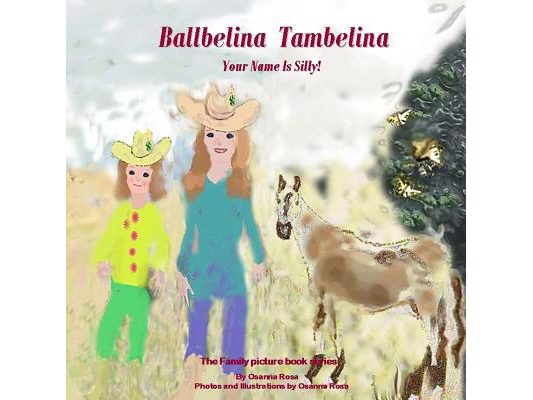 Ballbelina Tambelina Your Name Is Silly!