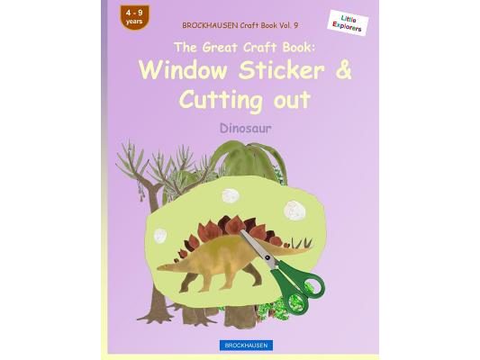 BROCKHAUSEN Craft Book Vol. 9 - The Great Craft Book: Window Sticker & Cutting out: Dinosaur
