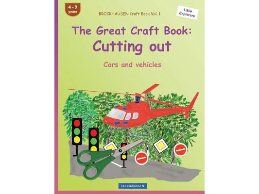 BROCKHAUSEN Craft Book Vol. 1 - The Great Craft Book: Cutting out: Cars and vehicles