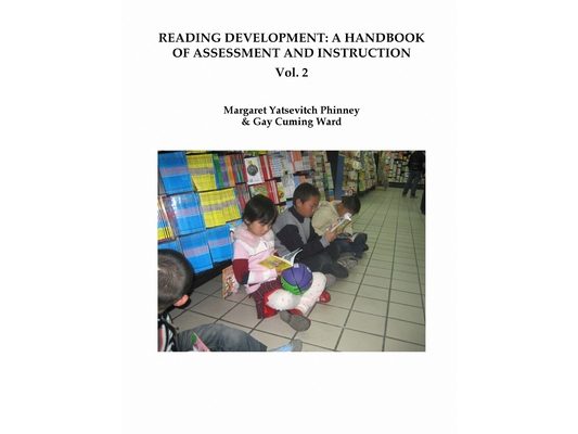 Reading Development: A Handbook of Assessment and Instruction Vol. 2