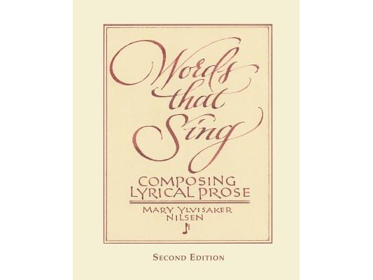 Words that Sing: Composing Lyrical Prose: 2nd Edition