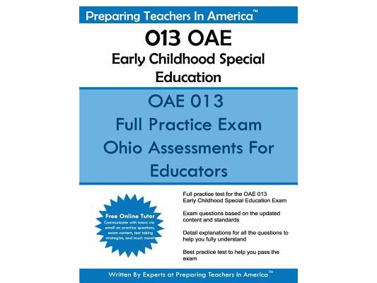 013 OAE Early Childhood Special Education: Ohio Assessments for Educators