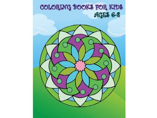 Coloring Books For Kids Ages 6-8: Be Happy Coloring Book