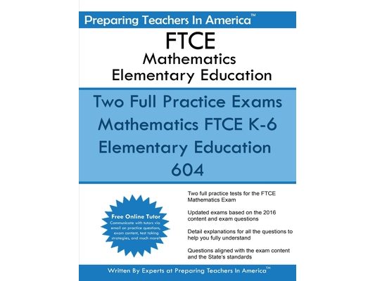 FTCE Mathematics Elementary Education: K-6 Elementary Education 604