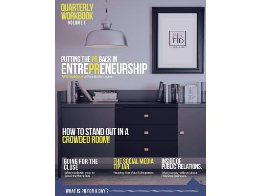 Putting The PR Back in EntrePReneurship: PR Workbook for Do It Yourself EntrePReneurs