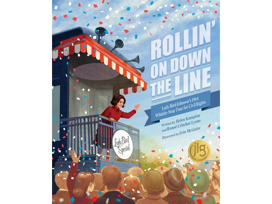 Rollin' on Down the Line: Lady Bird Johnson's 1964 Whistle-Stop Tour for Civil Rights