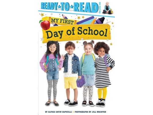 My First Day of School: Ready-To-Read Pre-Level 1