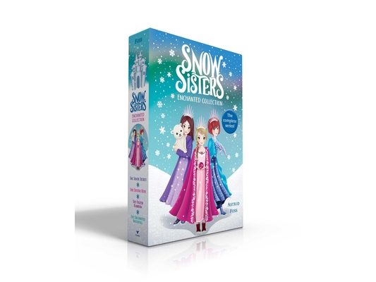 Snow Sisters Enchanted Collection (Boxed Set): The Silver Secret; The Crystal Rose; The Frozen Rainbow; The Enchanted Waterfall