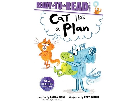 Cat Has a Plan: Ready-To-Read Ready-To-Go!
