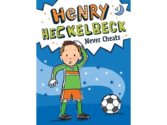 Henry Heckelbeck Never Cheats