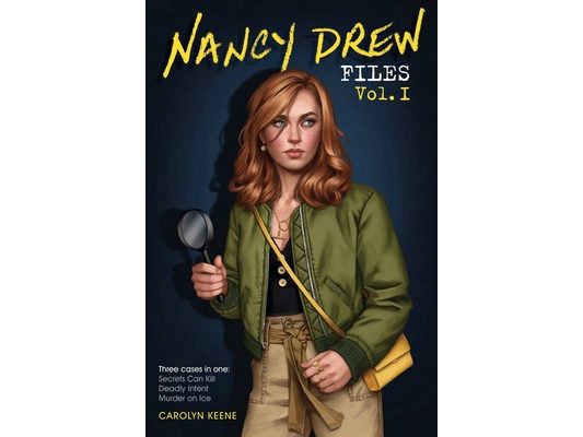Nancy Drew Files Vol. I: Secrets Can Kill; Deadly Intent; Murder on Ice