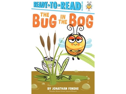 The Bug in the Bog: Ready-To-Read Pre-Level 1