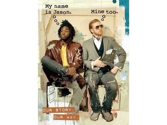 My Name Is Jason. Mine Too.: Our Story. Our Way.