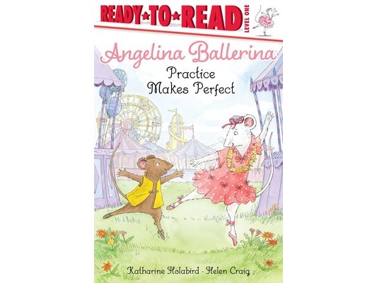 Angelina Ballerina Practice Makes Perfect