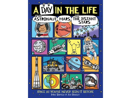 A Day in the Life of an Astronaut, Mars, and the Distant Stars