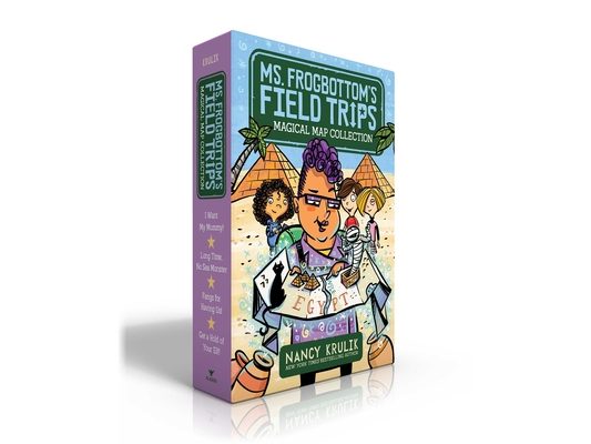 Ms. Frogbottom's Field Trips Magical Map Collection (Boxed Set): I Want My Mummy!; Long Time, No Sea Monster; Fangs for Having Us!; Get a Hold of Your