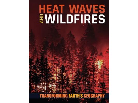 Heat Waves and Wildfires