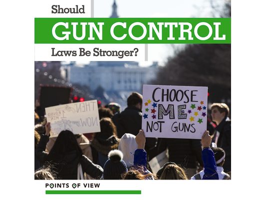 Should Gun Control Laws Be Stronger?