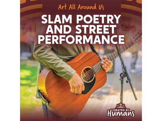 Slam Poetry and Street Performance