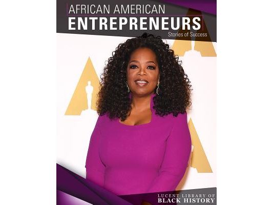 African American Entrepreneurs: Stories of Success