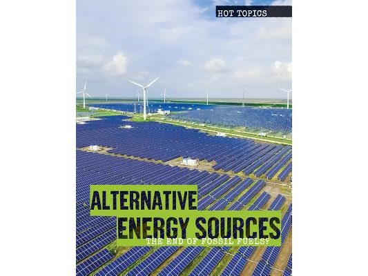 Alternative Energy Sources: The End of Fossil Fuels?