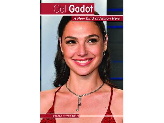Gal Gadot: A New Kind of Action Hero