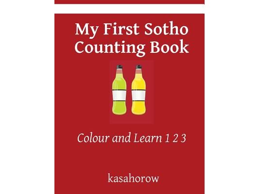 My First Sotho Counting Book: Colour and Learn 1 2 3