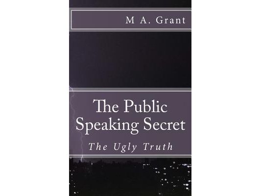 The Public Speaking Secret - The Ugly Truth