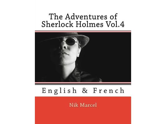 The Adventures of Sherlock Holmes Vol.4: English & French