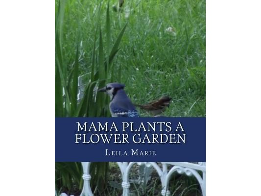 Mama Plants a Flower Garden