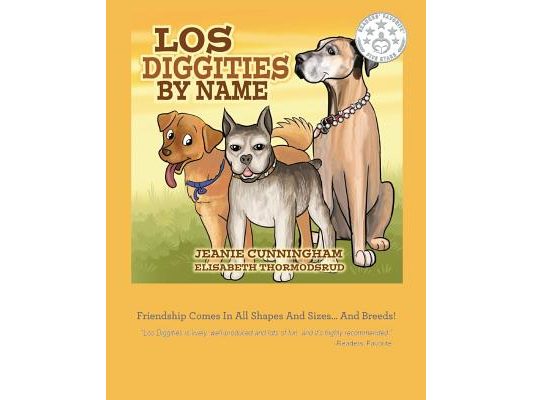 Los Diggities by Name: Friendship comes in all shapes and sizes...and breeds!