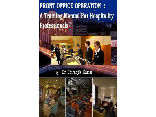 Front Office Operation: A Training Manual for Hospitality Professionals