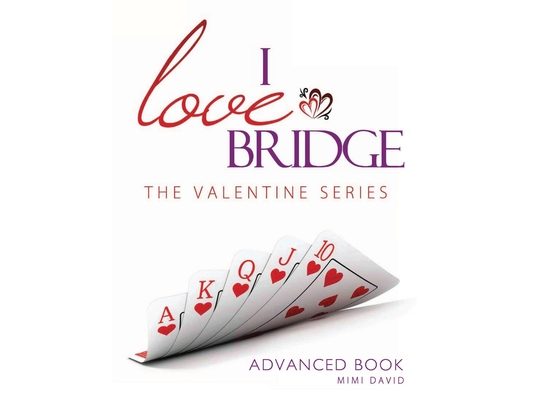 I Love Bridge the Valentine Series: Advanced