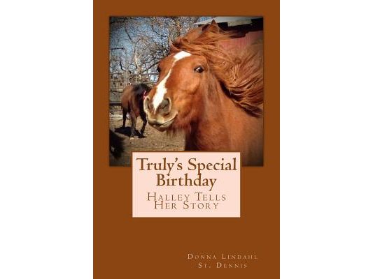 Truly's Special Birthday: Halley Tells Her Story