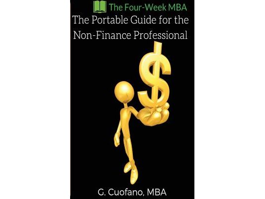 The Portable Guide for the Non-Finance Professional: Step-By-Step Finance Guide from Scratch to Professional Level