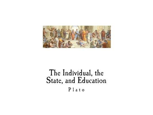 The Individual, the State, and Education