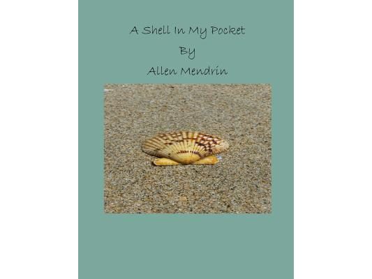 A Shell In My Pocket: A Shell In My Pocket