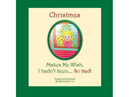 Christmas Makes Me Wish, I Hadn't Been... So Bad!: The House of Ivy
