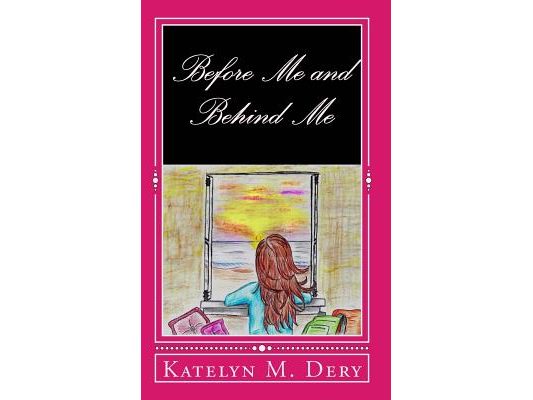 Before Me and Behind Me: Book One in the Rise to Meet You Series