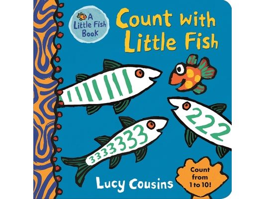 Count with Little Fish: (A Rhyming Counting Board Book for Babies and Toddlers to Learn Numbers Featuring Ocean Animals and Playful Fun)