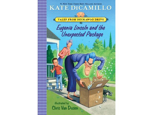 Eugenia Lincoln and the Unexpected Package: Tales from Deckawoo Drive, Volume Four (a Quirky Early Chapter Book of Surprise and Self-Discovery - For K