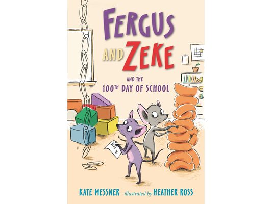 Fergus and Zeke and the 100th Day of School