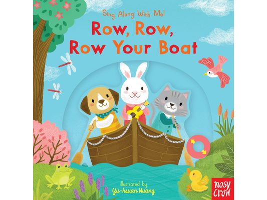 Row, Row, Row Your Boat: (A Classic Nursery Rhyme Board Book with Interactive Sliders and Qr Code for Instrumental and Vocal Versions - For Babies and