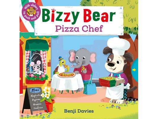 Bizzy Bear: Pizza Chef: (Interactive Board Book for Toddlers - With Sturdy Tabs and Slides to Push and Pull)