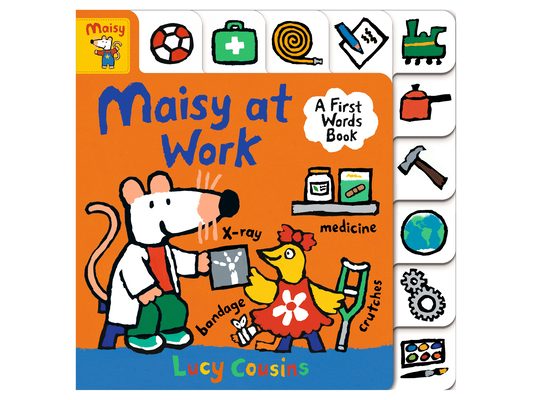 Maisy at Work: A First Words Book: (A Maisy the Mouse Tabbed Board Book - For Toddlers and Kids Ages 1-3)